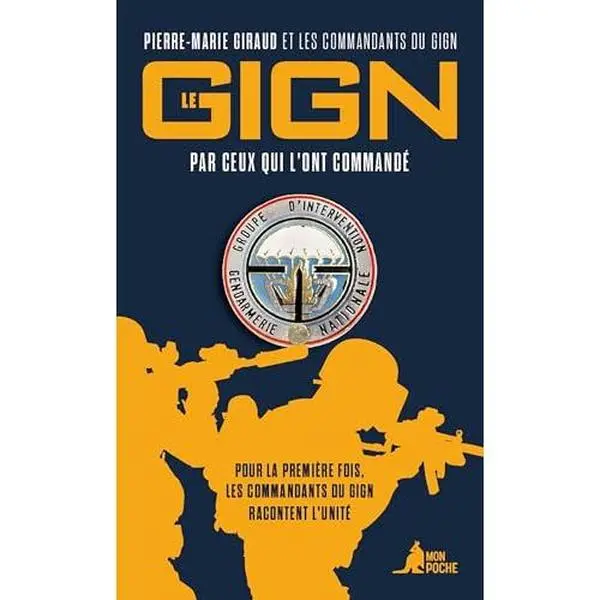 USED Book - Le GIGN par ceux qui l'ont commandé by Pierre-Marie Giraud (Unknown) - french