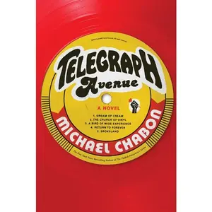 Telegraph Avenue: A Novel by Michael Chabon [Hardback Book]