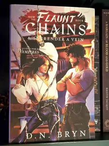 How to Flaunt Your Chains and Surrender a Vein: Signed Paperback Edition - MM Vampire Romance