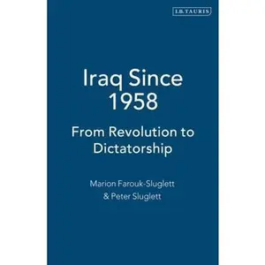 USED-Iraq Since 1958 by Farouk-Sluglett, Marion (Paperback)