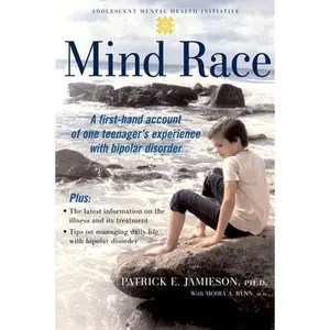 USED-Mind Race: A Firsthand Account of One Teenager's Experience with Bipolar Disorder by Jamieson, Patrick E. (Paperback)