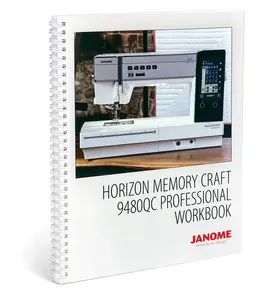 Janome Horizon Memory Craft 9480QCP Workbook