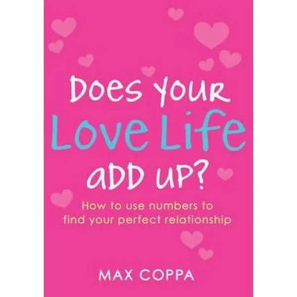 USED Book - Does Your Love Life Add Up?: How to Use Numerology to Find Your Most Compatible Partner, Gain Relationship Insights by Max Coppa (Paperback, English), Very Good