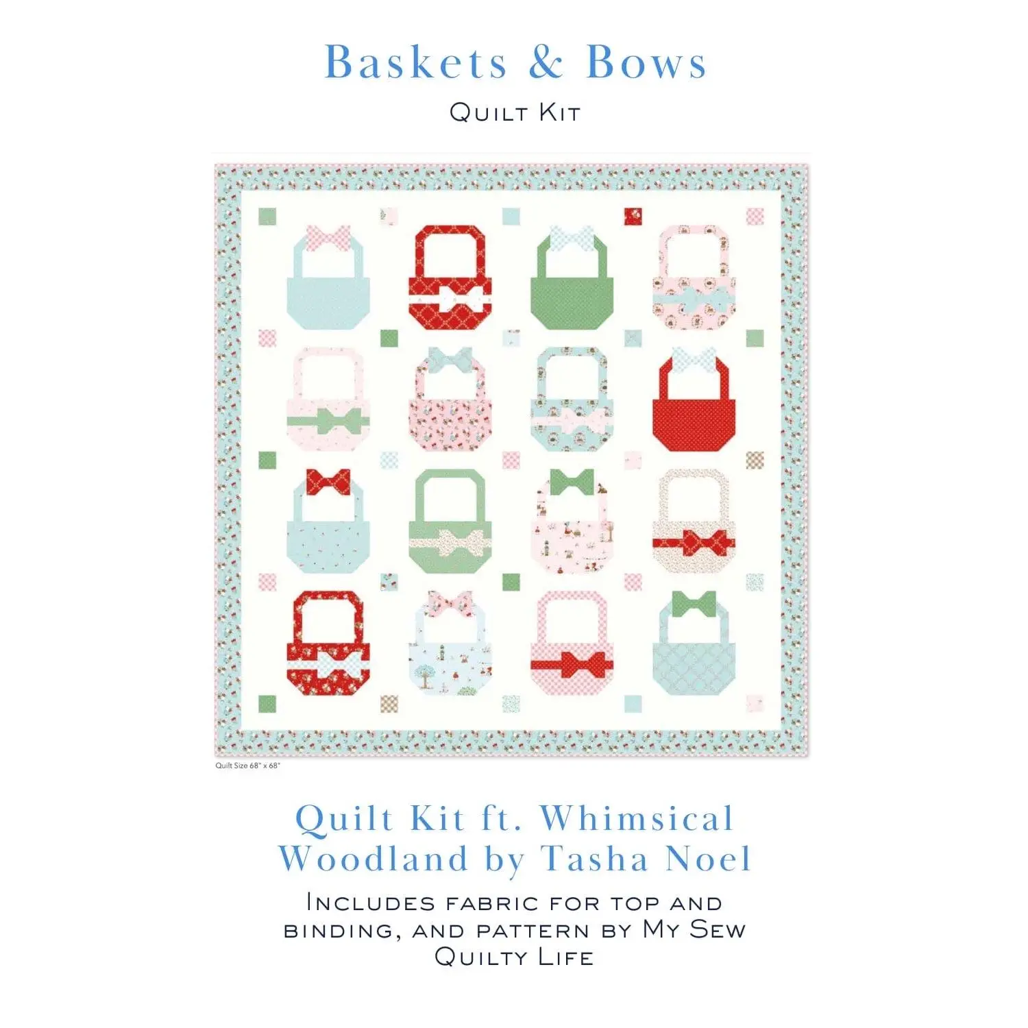 Whimsical Woodland – Baskets & Bows Quilt Kit