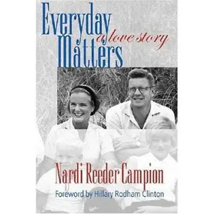 USED-Everyday Matters: A Love Story by Nardi Reeder Campion (Hardcover)