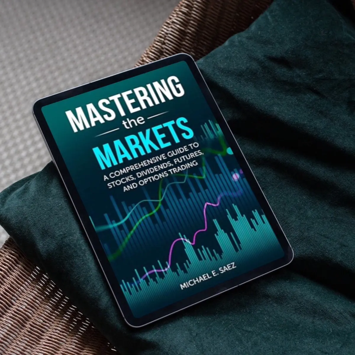 Mastering the Markets: A Comprehensive Guide to Stocks, Dividends, Futures, and Options Trading