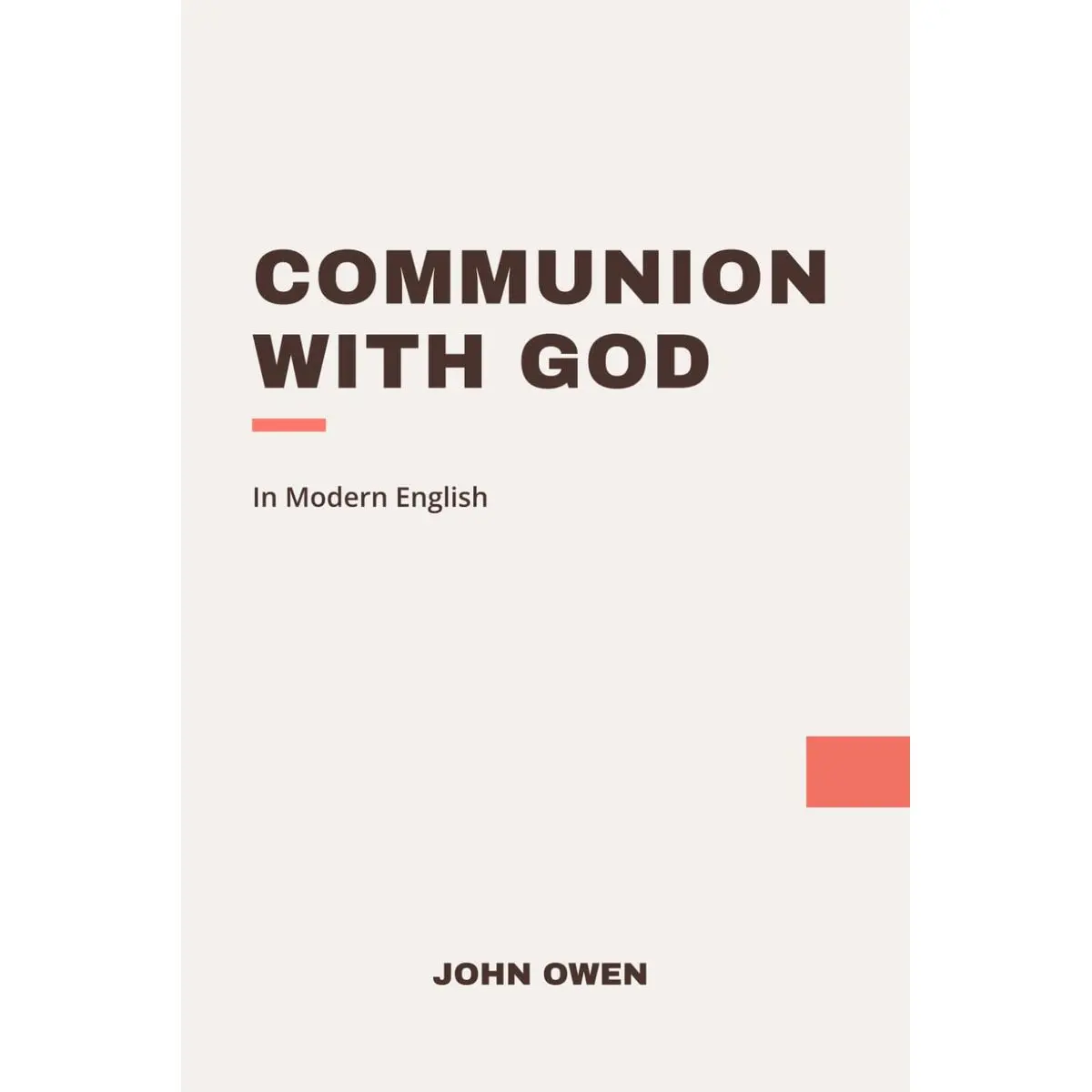 Communion with God: In Modern, Updated English Paperback – May 5, 2024