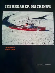 USED-Icebreaker Mackinaw: WAGB 83, 1944-2006 by Sandra Planisek (Paperback)