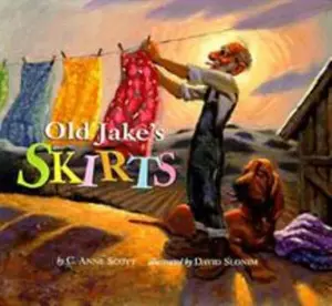 USED-Old Jake's Skirts by Anne C. Scott (Hardcover)