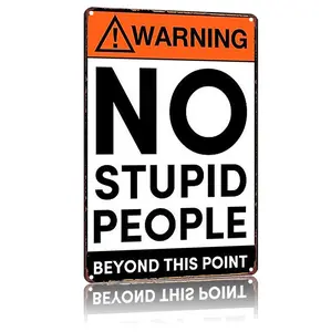 8x12 Aluminum Metal Sign, Home Decor Plaque for Property - Humorous Solution to Deter Unwanted Individuals