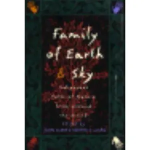 USED-Family of Earth and Sky: Indigenous Tales of Nature from Around the World (The Concord Library) by Elder, John (Hardcover)