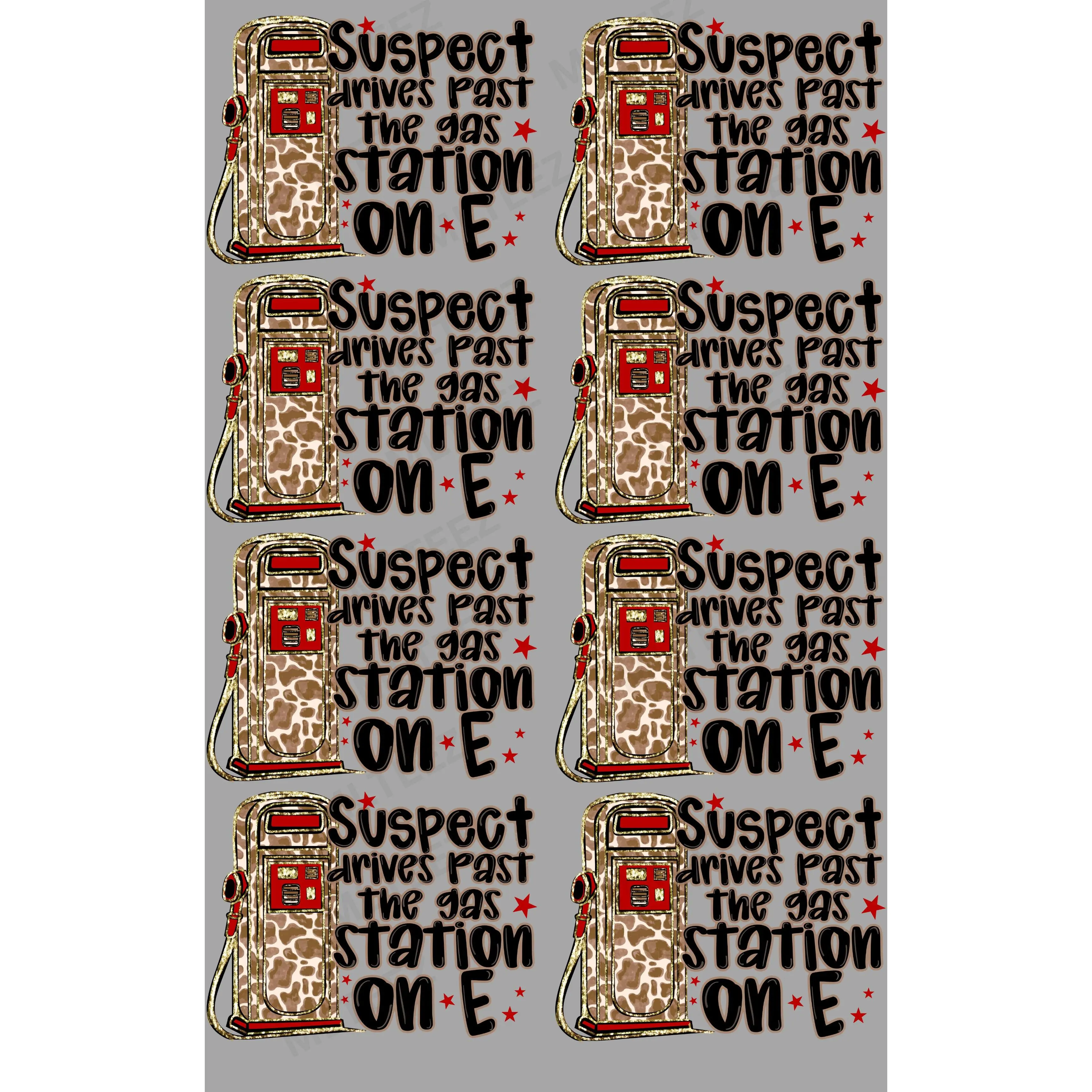SUSPECT ON E PREMADE GANGSHEET  - 22X36 DTF TRANSFERS - DIRECT TO FILM