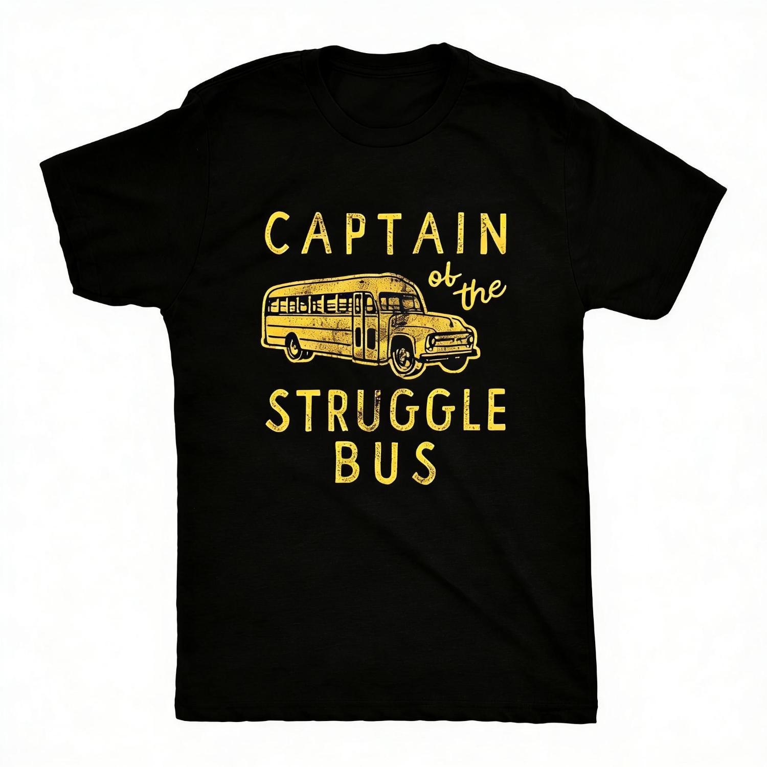 Mens Captain of the Struggle Bus T Shirt Funny Sarcastic School Bus Graphic Tee Cool Vintage Fashion Gift