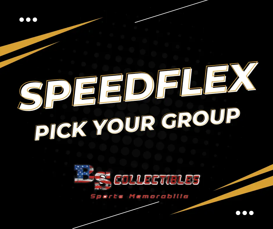 BS Collectibles Factory Sealed SpeedFlex. Pick Your Group!
