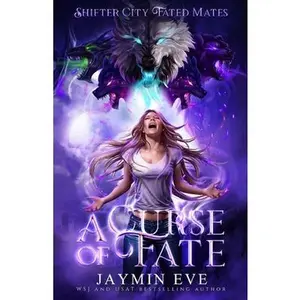 A Curse of Fate: Shifter City Fated Mates -- Jaymin Eve - Paperback