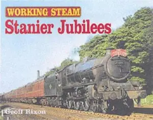 USED-Stanier Jubilees by Geoff Rixon (Hardcover)