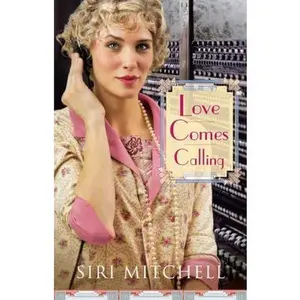 USED-Love Comes Calling by Mitchell, Siri (Hardcover)