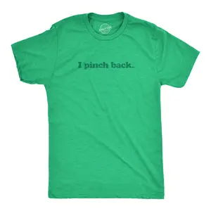 Mens I Pinch Back T shirt Funny St Patricks Day Joke Graphic Novelty Paddys Tee Mens Funny T Shirts Cool Vintage Fashion T-Shirt Gift Classic Menswear Saint Patrick's Day Apparel for Men Novelty Tees for Guys Green