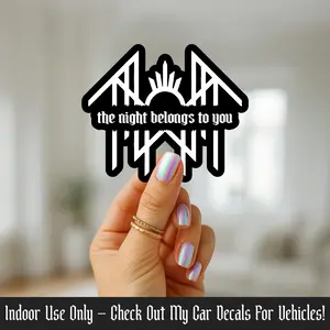 "The Night Belongs to You" Lyric Sticker with Band Logo - Sleep Token Vinyl Sticker - Worship Band Aesthetic Sticker for Alt Girls, Metalheads, Emotional Music Fans, Vessel Merch, Take Me Back to Eden Album Inspired Sticker