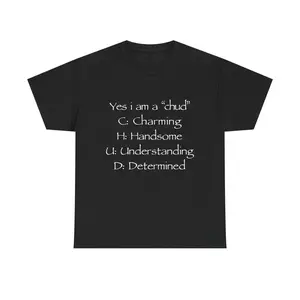 Unisex Cotton TShirt Featuring Chud Acronym Meme and Bold Statement
