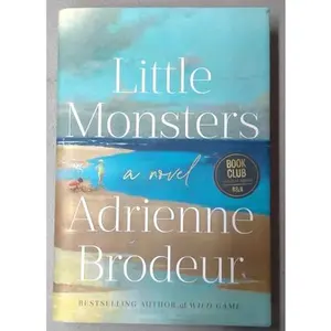 USED Book - Little Monsters - B&N Book Club Exclusive Edition by Adrienne Brodeur (Hardcover) - english