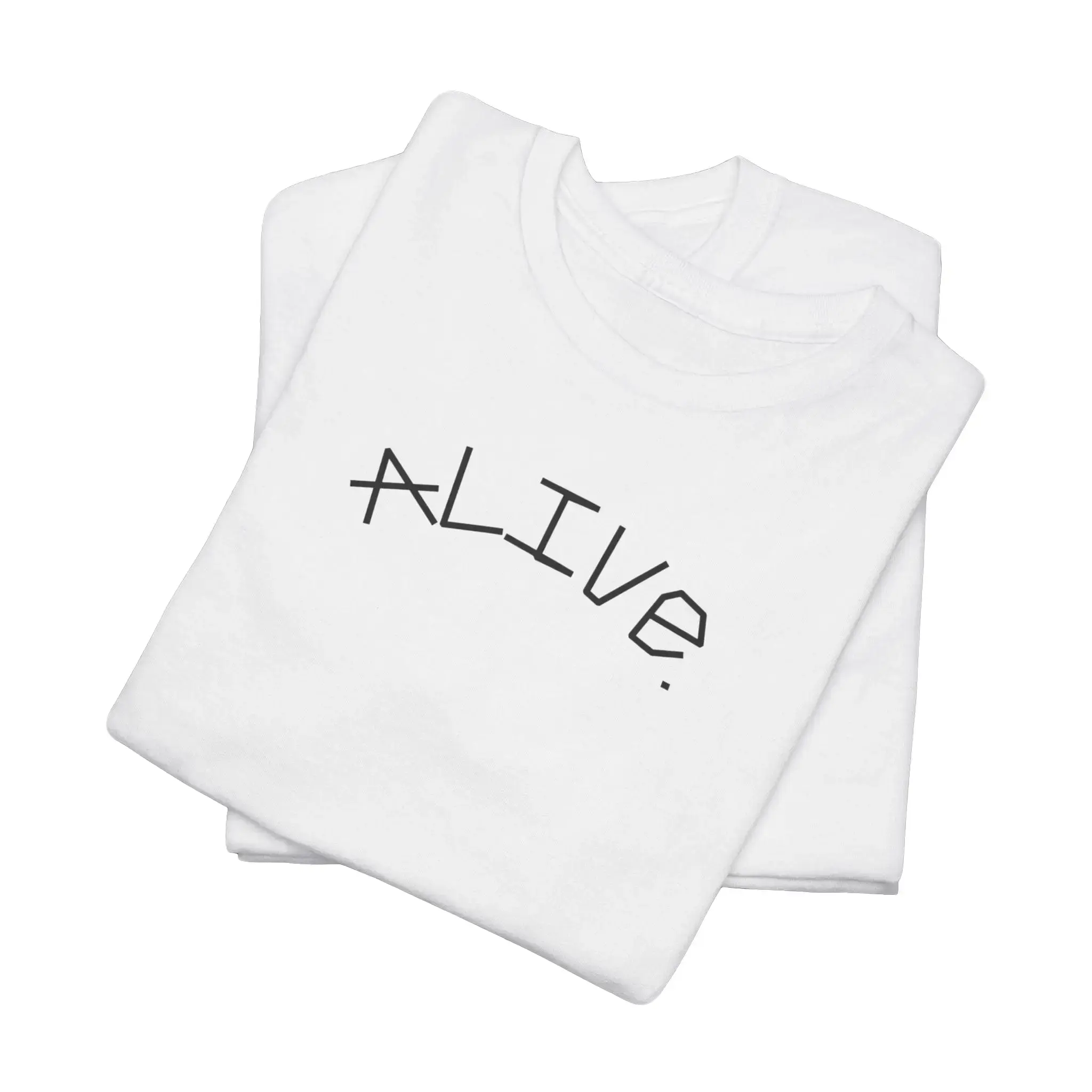 ALIVE.
