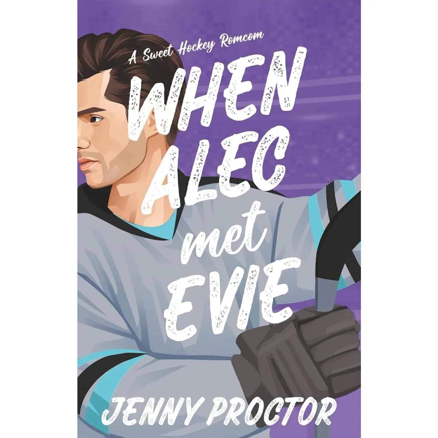 When Alec Met Evie: A Sweet Hockey RomCom (Appies Hockey Romance) - Paperback