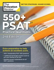 USED-550+ PSAT Practice Questions, 2nd Edition: Extra Preparation to Help Achieve an Excellent Score by The Princeton Review (Paperback)
