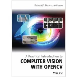 USED-A Practical Introduction to Computer Vision with Opencv by Dawson-Howe, Kenneth (Paperback)