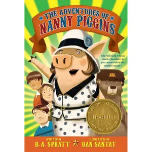 The Adventures of Nanny Piggins by R. A. Spratt, Dan Santat [Paperback Book]
