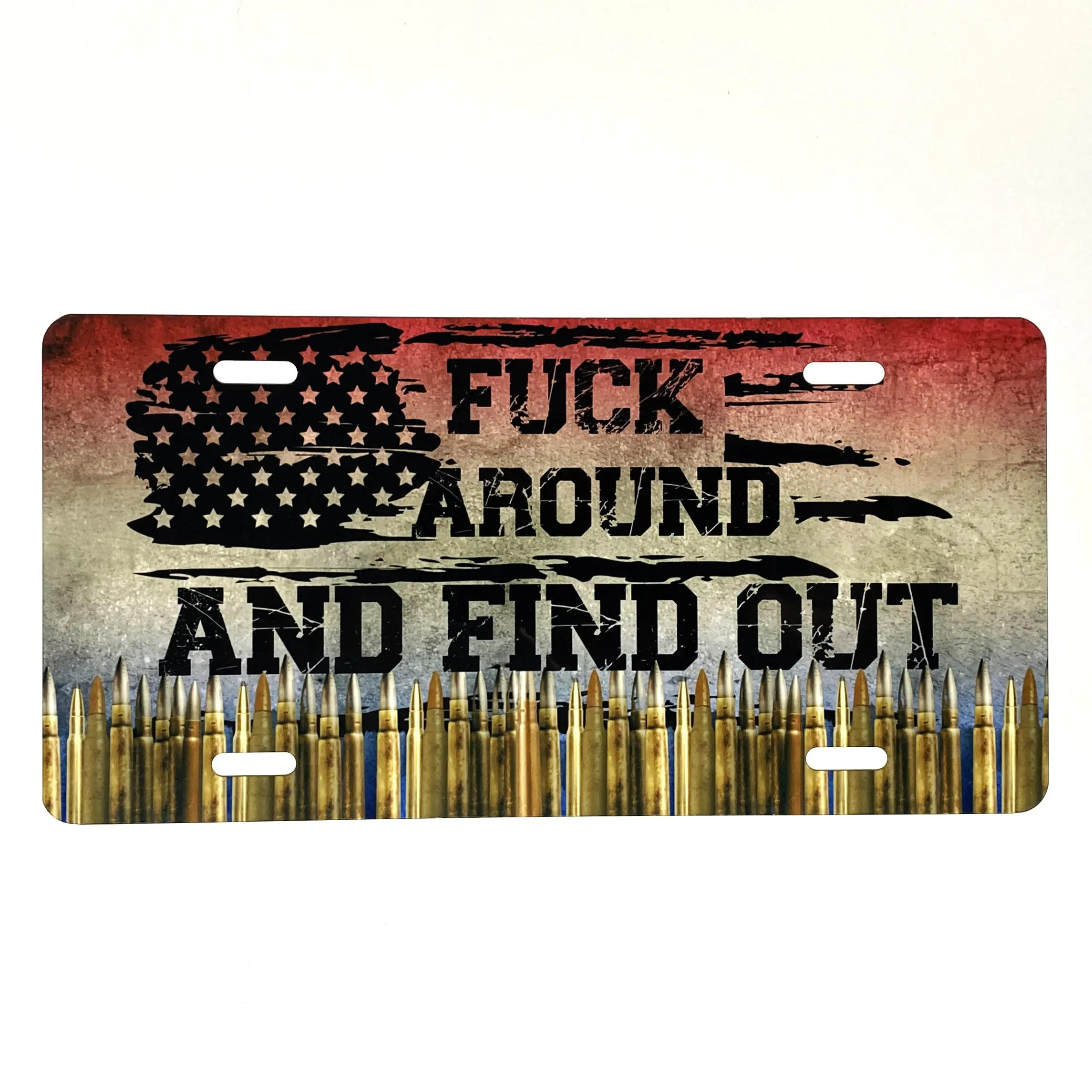 F*ck Around and Find Out Aluminum Front License Plate, American Flag Design with Bullets, 6x12 Inch, Made in USA