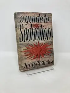 USED-A Guide to Seduction by John Chandos (Hardcover)