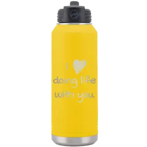 I Love Doing Life With You 32 oz Water Bottle | Yellow