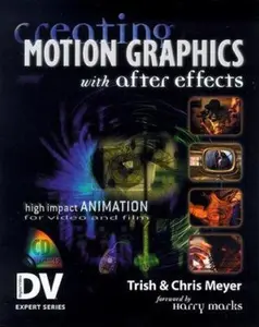 USED-Creating Motion Graphics with After Effects (With CD-ROM) by Trish Meyer (Paperback)