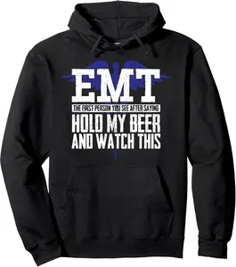 EMT Hoodie Funny Quote for EMS Emergency Paramedics Pullover Hoodie