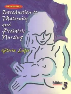 USED Book - Thompson's Introduction to Maternity and Pediatric Nursing by Gloria Leifer MA  RN  CNE (Hardcover) - english