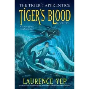 USED-Tiger's Blood: The Tiger's Apprentice, Book Two by Laurence Yep (Paperback)