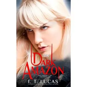 USED-My Dark Amazon: (The Children Of The Gods Paranormal Romance Series Book 6.5) by Lucas, I. T. (Paperback)