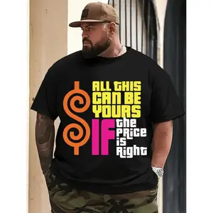 Heavyweight Men's  Plus Size T-Shirt, Retro "All This Can Be Yours If The Price Is Right" Graphic Print, Round Neck Short Sleeve Casual Tee for Daily & Themed Events