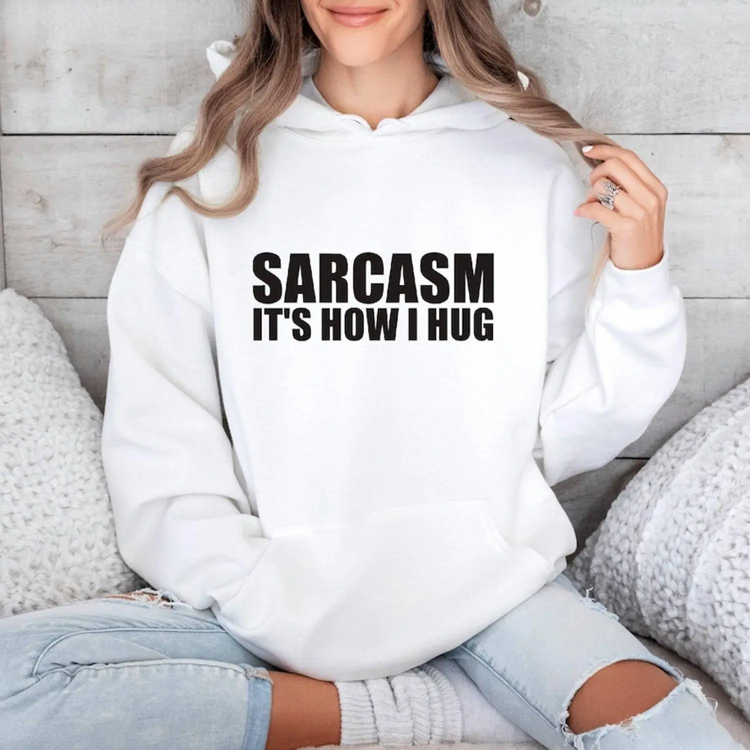 Sarcasm Its How I Hug Sarcasm Quotes Nice Guy Gifts Rude Sarcastic Funny Hoodie Sweatshirt Casual Comfortable Apparel Style