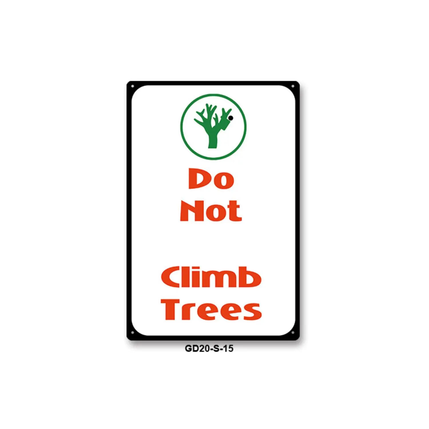 Do Not Climb Trees Metal Sign 8x12 Inches Flat Wall Decor Park Playground Tree Climbing Warning Sign Gift
