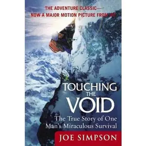 USED-Touching the Void: The True Story of One Man's Miraculous Survival by Simpson, Joe (Paperback)