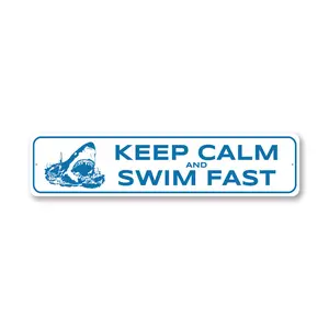 Keep Calm And Swim Fast Sign
