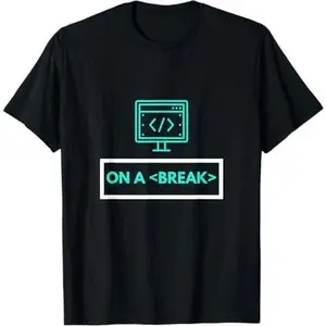 On a break, computer code, programming T-Shirt