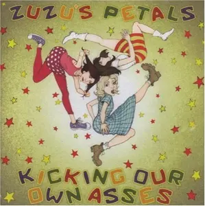 Zuzu's Petals - Kicking Our Own Asses: The Best of Zuzu's Petals  [COMPACT DISC - CD]