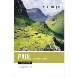USED-Paul for Everyone: Romans, Part One: Chapters 1-8 by Wright, N. T. (Paperback)