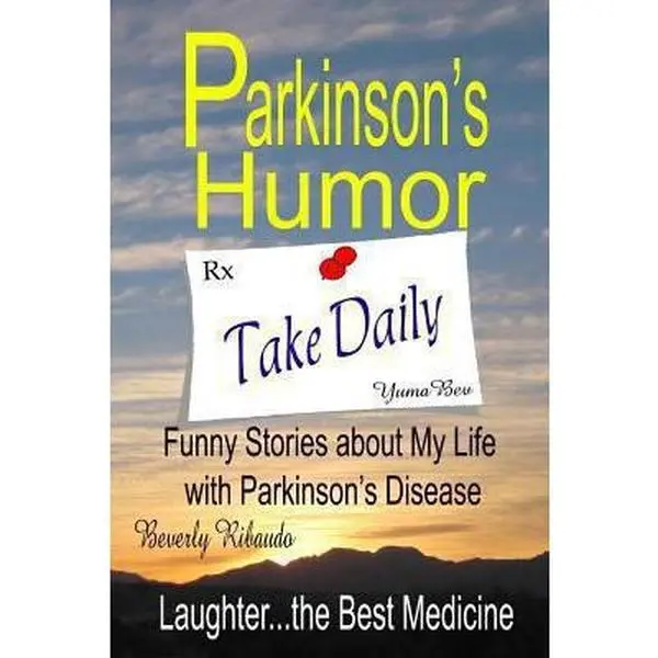 USED - "Parkinson's Humor: Funny Life Stories" by Beverly Ribaudo (Paperback) - Laughter, Surviving Tips & Advice for Neurological Condition Patients