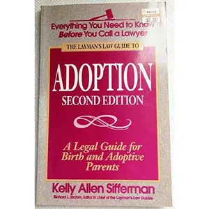 USED-Adoption: A Legal Guide for Birth and Adoptive Parents by Kelly Allen Sifferman (Paperback)