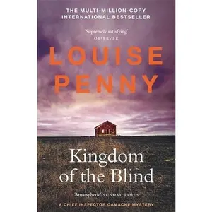 USED-Kingdom of the Blind: (A Chief Inspector Gamache Mystery Book 14) by Louise Penny (Paperback)