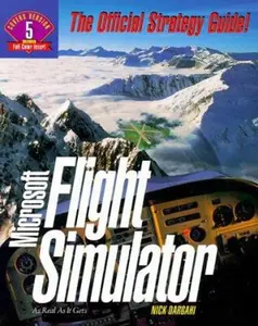USED-Microsoft Flight Simulator: The Official Strategy Guide (Secrets of the Games) by Nick Dargahi (Paperback)
